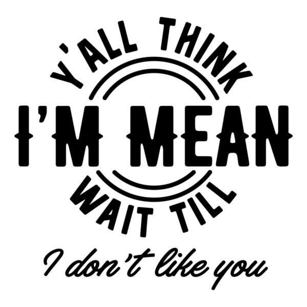 Yall think Im mean Thumbnail